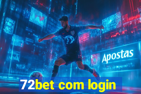 72bet com login